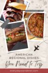 Collage of American regional dishes: a cheeseburger, barbecued brisket, and jambalaya. Text reads, "American Regional Dishes You Need to Try.