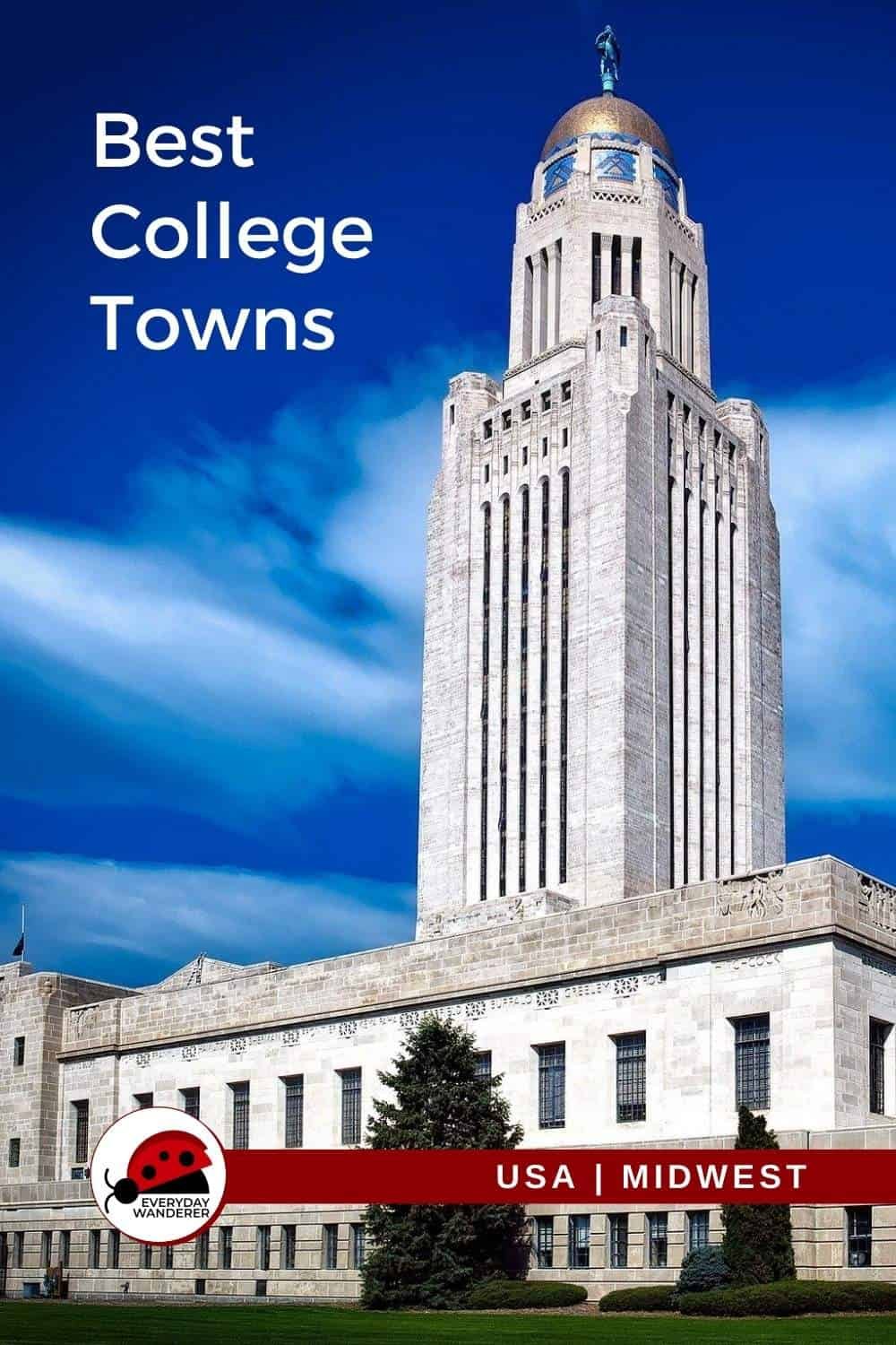 Best College Towns in the Midwest - LIncoln NE - Pin 1 -JPG