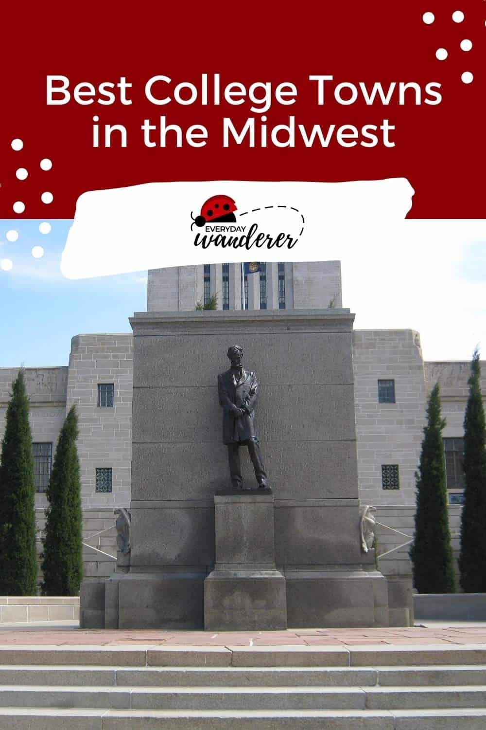 Best College Towns in the Midwest - LIncoln NE - Pin 2 -JPG