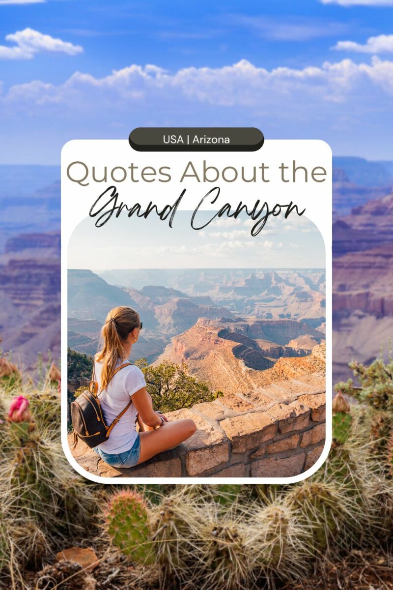 A person with a backpack sits on a rock overlooking the Grand Canyon. The sky is clear and the vast canyon landscape is visible. Text reads, "Quotes About the Grand Canyon, USA | Arizona.