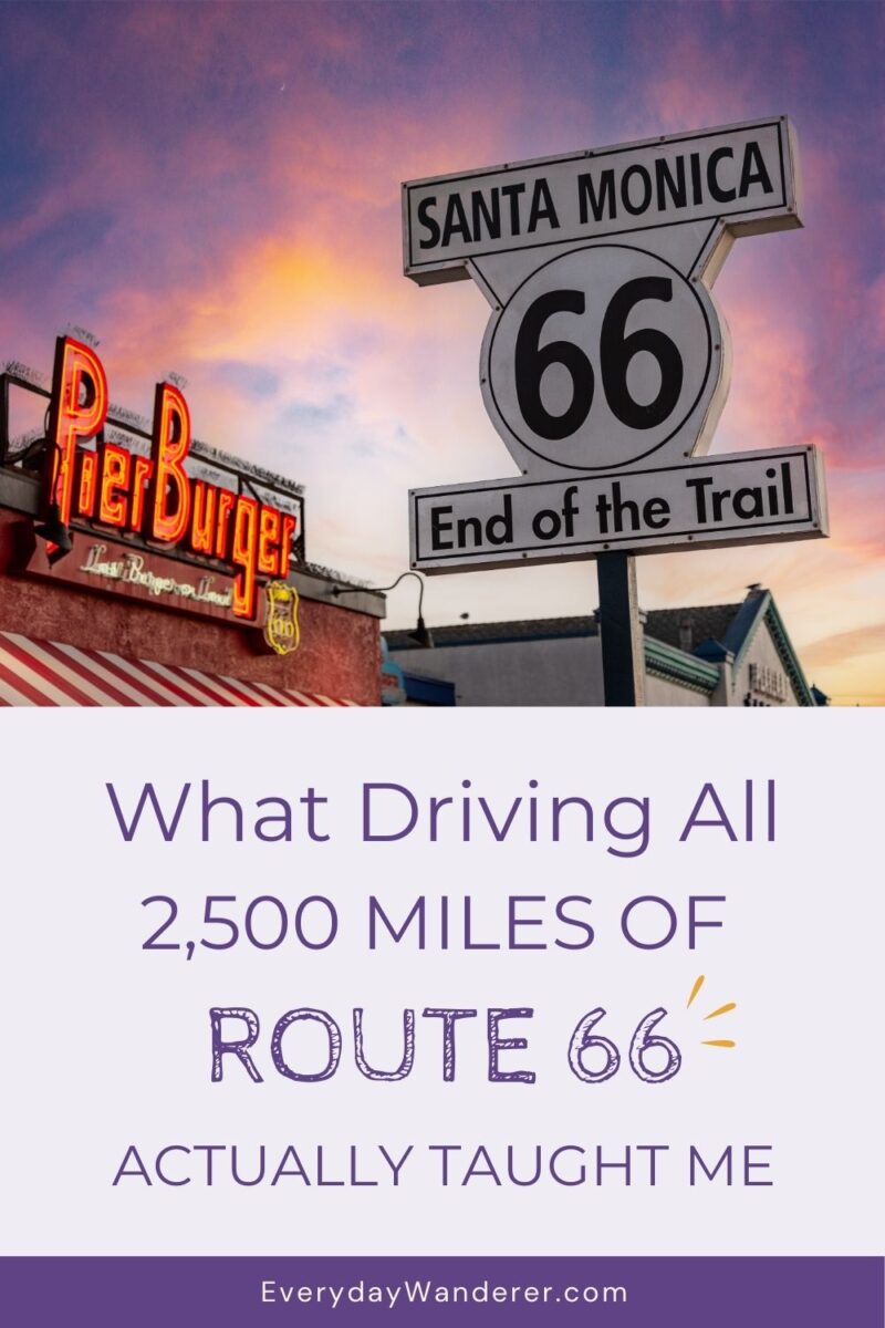 Route 66 sign with PierBurger neon in the background at sunset, overlaid with text: "What Driving All 2,500 Miles of Route 66 Actually Taught Me.