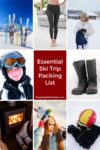 Collage of winter ski trip items: skis, person in snow gear, boots, fireplace with socks, person holding skis, gloves, and text "Essential Ski Trip Packing List.