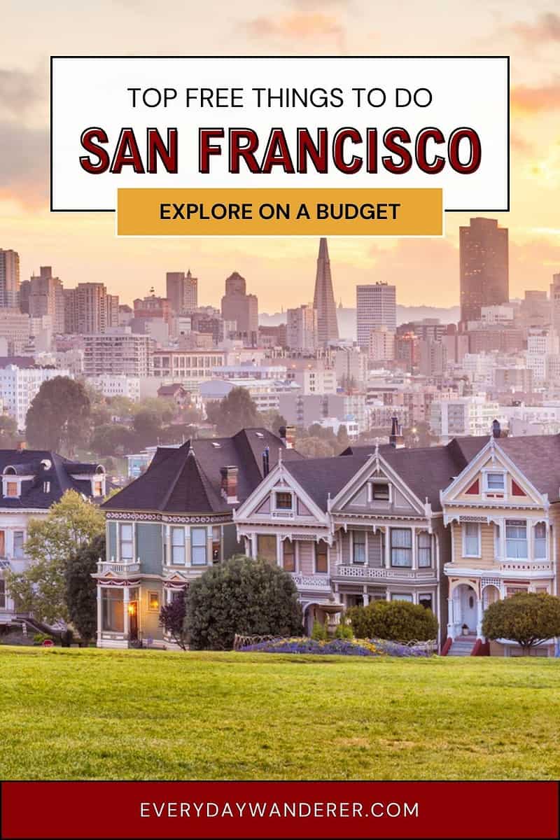 Top free things to do in san francisco explore on a budget.