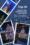 Collage showcasing the top 10 spots to see Kansas City Plaza lights during Christmas, featuring decorated buildings and festive lights.