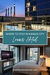 Where to stay in Kansas City? The Loews Kansas City Hotel.