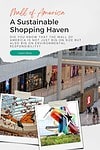 Mill of America: A Sustainable Shopping Haven. Discover fascinating facts about Mall of America, one of the largest shopping destinations in the United States.