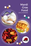 Discover traditional Mardi Gras food in Louisiana, USA.