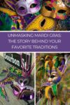 Colorful Mardi Gras masks and costumes with beads, featuring a Bourbon Street sign, alongside a text overlay about Mardi Gras traditions.