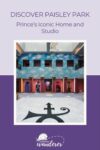 Promotional image showing an interior view of Paisley Park, Prince's iconic home and studio, with colorful murals and the text "DISCOVER PAISLEY PARK Prince’s Iconic Home and Studio" at the top.