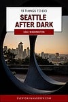 13 things to do in Seattle at night, USA, Washington.