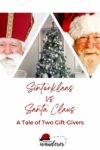 Sinterklaas vs Santa Claus - a tale of two gift givers.