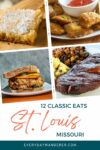 Collage of st. louis, missouri classic foods featuring four dishes.