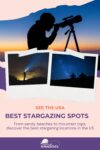 A person looks through a telescope at night. Below, the text reads, "See the USA: Best Stargazing Spots" with images of people viewing the night sky.