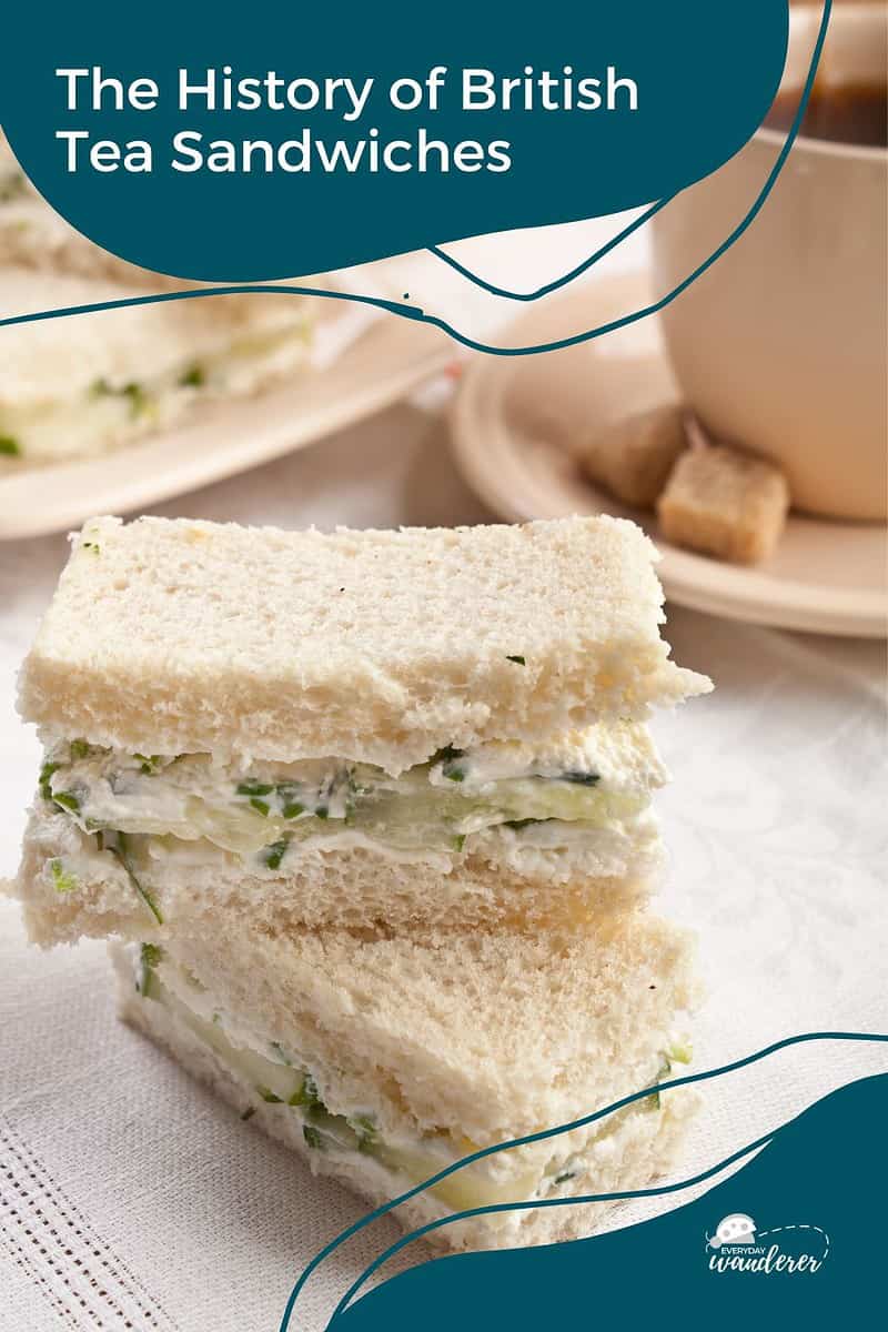 The history of british tea sandwiches.