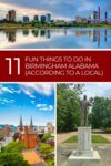 A collage featuring Birmingham, Alabama skyline, a view of a cathedral, and a statue in a park, with text: "11 Fun Things to Do in Birmingham Alabama (According to a Local).