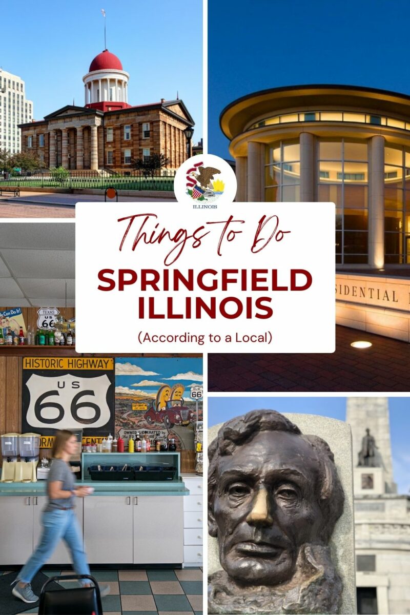 A collage of Springfield, Illinois attractions, including the Old State Capitol, Abraham Lincoln Presidential Library, Route 66 memorabilia, and Abraham Lincoln statue, with the text "Things to Do in Springfield Illinois.