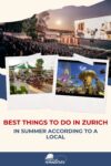 Collage of Zurich attractions: an outdoor cinema, a bustling outdoor cafe, and a colorful amusement park. Text reads, "Best Things to Do in Zurich in Summer According to a Local.