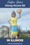 Statue of a woman in a yellow and blue uniform holding a pie, featuring the text "Hidden Gems Along Route 66 in Illinois.