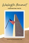 Explore fascinating facts about the iconic Washington Monument.
