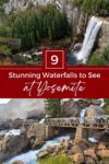 Image of two waterfalls in Yosemite National Park. Text overlay: "9 Stunning Waterfalls to See at Yosemite".