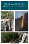 Collage of three waterfall images in Yosemite National Park with the text "Best Waterfall Hikes in Yosemite" at the top. The images show waterfalls and forested landscapes.