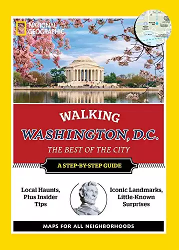National Geographic Walking Washington, D.C. (National Geographic Walking Guide)