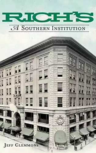 Rich's: A Southern Institution